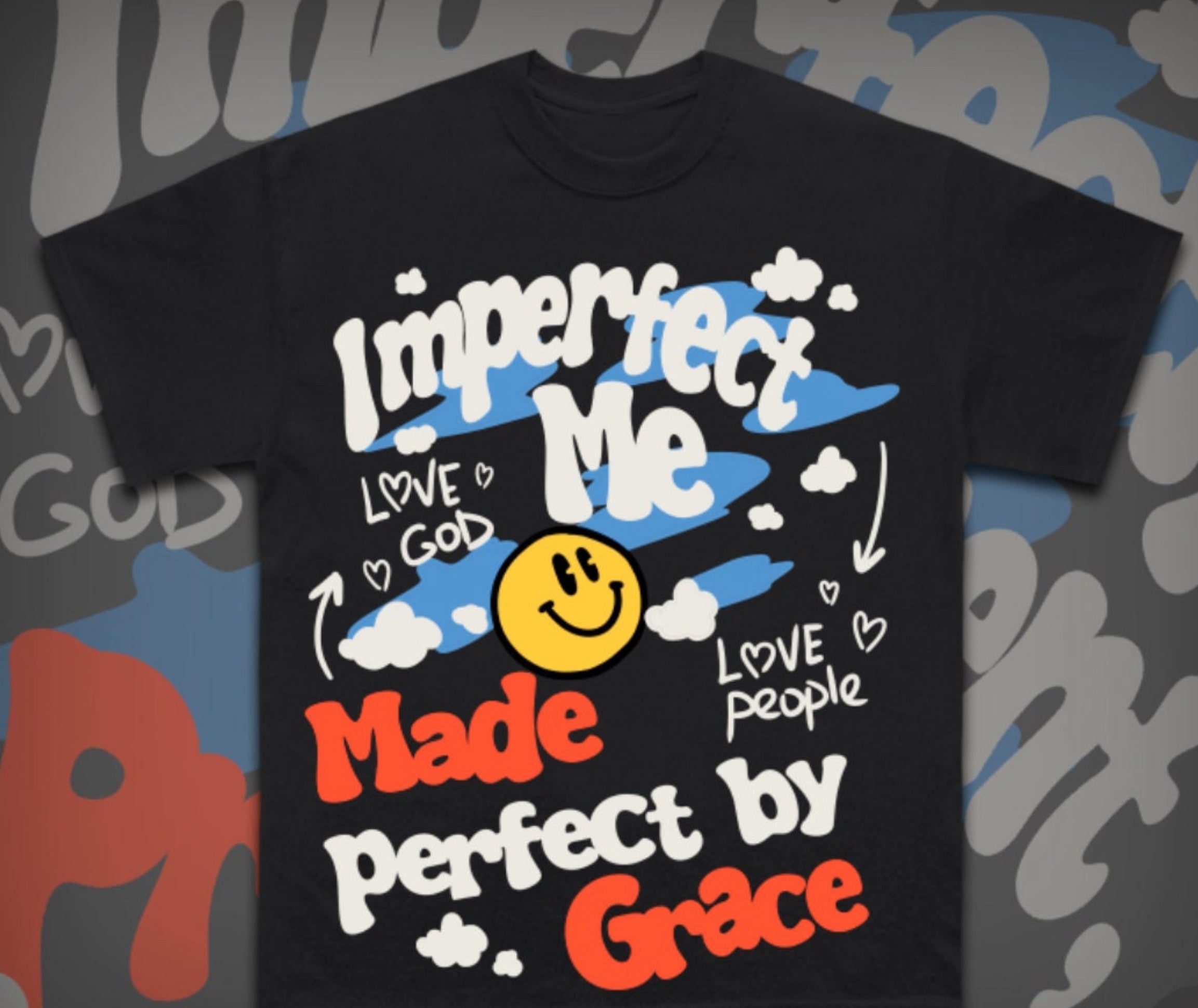 "Imperfect Me - Made Perfect by Grace" Unisex Tee