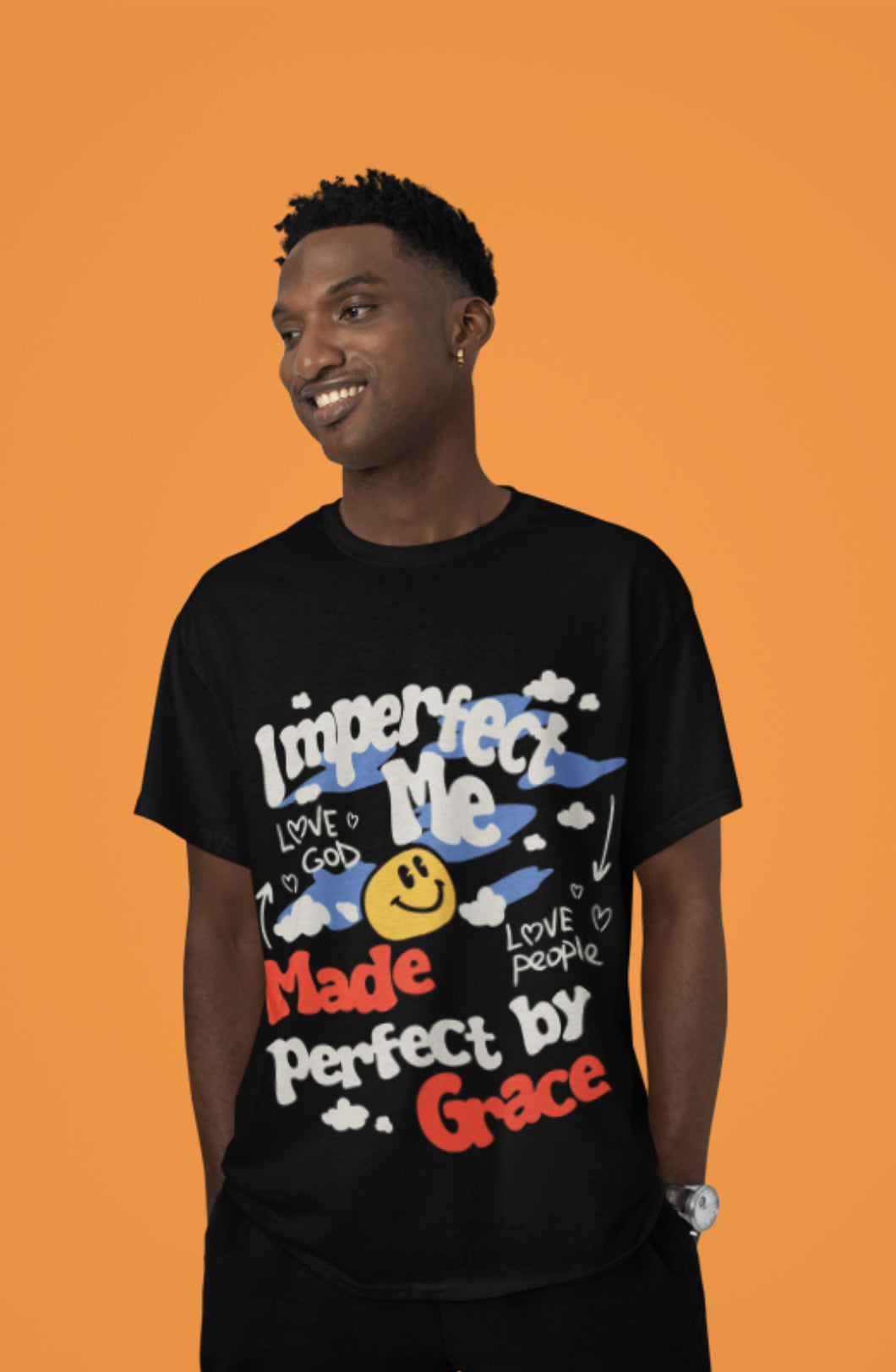 "Imperfect Me - Made Perfect by Grace" Unisex